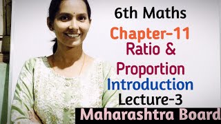 Ratio amp ProportionIntroductionClass6thchapter11maharashtra boardmaths ratio amp proportion [upl. by Ahk]