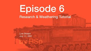 Ep 6  Research Priming  Weathering Howto [upl. by Mcbride]