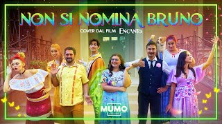 quotNon Si Nomina Brunoquot • Encanto Live Action • MUMO Arts Academy [upl. by Newell219]