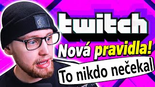 Twitch změnil pravidla  Tohle opravdu nikdo NEČEKAL [upl. by Donia950]