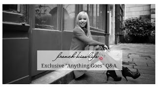 Anything Goes Q amp A French Kiss Life LIVE with Tonya Leigh [upl. by Craggie]