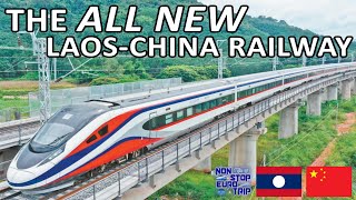 The ALL NEW LaosChina Railway  Southeast Asias Best Trains [upl. by Snevets711]