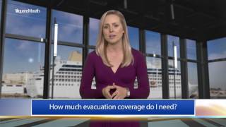 How much evacuation coverage do I need for a cruise [upl. by Flodnar]