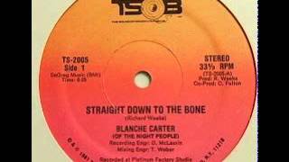 Blanche Carter  Straight Down To The Bone [upl. by Ulda414]