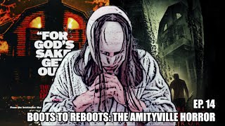 Boots To ReBoots The Amityville Horror 2005 Review [upl. by Vanny]