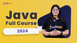 Java Course 2024  Java Tutorial For Beginners  Core Java Full Course  Intellipaat [upl. by Vonnie]