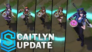 Caitlyn Update Comparison  All Affected Skins  League Of Legends [upl. by Analem]