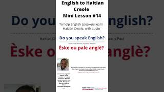 Speak Haitian Creole Lesson  14 quotDo you speak Englishquot in Haitian Creole learnhaitiancreole [upl. by Ardnalak]