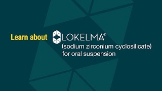 Find support and savings for your LOKELMA® sodium zirconium cyclosilicate prescription [upl. by Trela57]