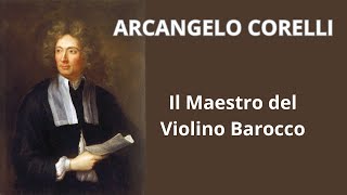 ARCANGELO CORELLI  PERSONAGGI ITALIANI 233 [upl. by Milore595]