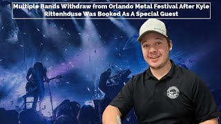 Multiple Bands Withdraw from a Metal Festival After Kyle Rittenhouse Was Booked As A Special Guest [upl. by Yadsendew]