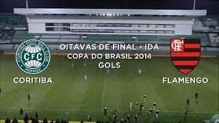 Gols  CoritibaPR 3 x 0 FlamengoRJ  Copa do Brasil 2014  27082014 [upl. by Lana307]