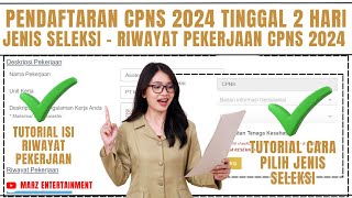 TUTORIAL ISI DESKRIPSI RIWAYAT PEKERJAAN DI SSCASN CPNS 2024  CARA PILIH JENIS SELEKSI CPNS 2024 [upl. by Sihtam]