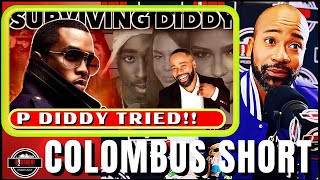 Columbus Short on P Diddy Call at 230am Inviting Me to a His Hotel Alone [upl. by West]