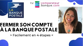 BANQUE POSTALE  fermer son COMPTE en 4 étapes simples [upl. by Nari]