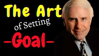 quotMastering The Art of GOAL Setting with Jim Rohnquot [upl. by Mirabel]