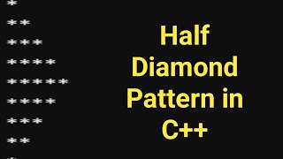 C Program Half Diamond Pattern  Cpp Programming Patterns Questions [upl. by Olenolin]