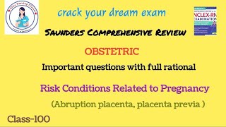 100 NCLEX solution Saundersobstetric Risk Conditions Related to Pregnancyimportant questions [upl. by Robb]