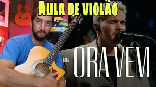 Alessandro Vilas boas\\Ora VemMaranata\\Aula de violão 🔥🔥🔥🔥❤️❤️❤️ [upl. by Leverett236]