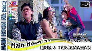 MAIN HOON NA OST MAIN HOON NA LIRIK amp TERHEMAHAN [upl. by Edualcnaej971]