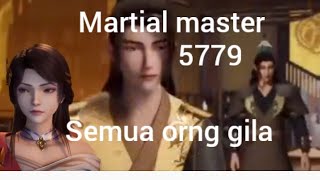 martial master 5779 semua orang gila [upl. by Tavis702]