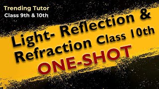 Light Reflection amp Refraction  Revision ONE SHOT  CBSE BOARDS 2025 trending trendingtutor [upl. by Eelydnarb]