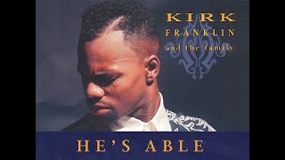 Kirk Franklin amp The Family Live – He’s Able [upl. by Kellen]