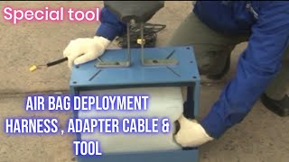 Air bag deployment harness  Adapter Cable amp tool Handling procedure  Explained step by step [upl. by Dugaid]