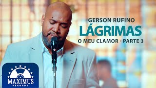 Gerson Rufino  Lágrimas  Maximus Records Video Oficial [upl. by Ennagrom]