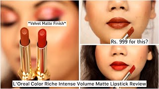 LOreal Paris Color Riche Intense Volume Matte Lipstick Review [upl. by Eladroc]