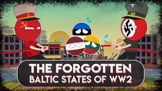 The Baltics Explained  Why You Really Didnt Want to be a Citizen of a Baltic State in WW2 [upl. by Nehtanoj]