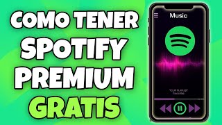 COMO DESCARGAR SPOTIFY PREMIUM GRATIS Y COMO TENER SPOTIFY PREMIUM GRATIS DE FORMA LEGAL EN 2024 [upl. by Jessalin365]