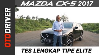 Mazda CX5 Elite 2017 Review Indonesia  OtoDriver [upl. by Zea]