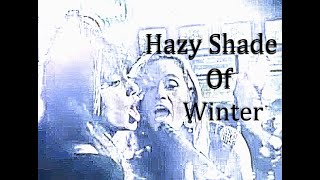 Hazy Shade of Winter  cover [upl. by Nahtiek]