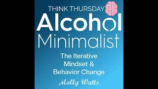 Think Thursday The Iterative Mindset amp Behavior Change [upl. by Edith]