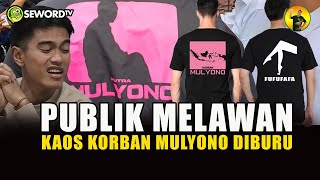 Begawan MODYAAAR KAESANG BLUNDER KAOS KORBAN MULYONO DIBURU BUKTI PUBLIK MELAWAN 715 [upl. by Tteve547]