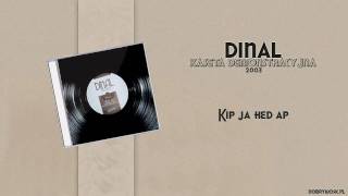 Dinal  Kip ja hed ap [upl. by Htelimay]