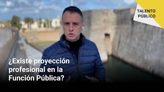 💼 TALENTO PÚBLICO  ¿Existe proyección profesional en la Función Pública [upl. by Yllop]