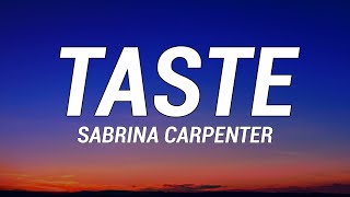 Sabrina Carpenter  Taste Lyrics [upl. by Aretta]