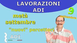 Lavorazioni ADI metà settembre iniziate per i quotnuoviquot percettori  Settembre 2024 [upl. by Anahc356]