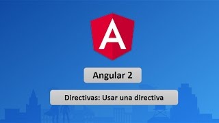 02 Curso de Angular 2 Usar una directiva [upl. by Annyrb]