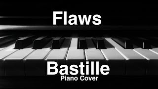 Bastille Flaws Piano Cover [upl. by Antoni]