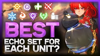 BEST Echoes for EVERY Character  Optimal Echo Sets Ability and Stats to Choose  Wuthering Waves [upl. by Abshier582]