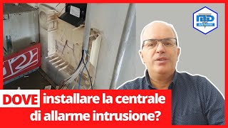 Dove installare la centrale di allarme intrusione [upl. by Hannus680]