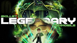 Ben 10  Ultimate Alien  Legendary  Skillet  AMV [upl. by Condon746]