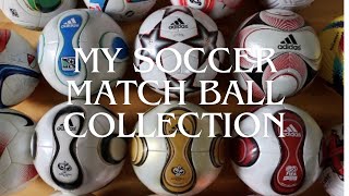 My Soccer Match Ball Collection [upl. by Wager]