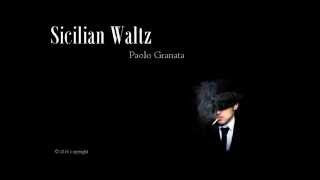 Paolo Granata  Sicilian Waltz [upl. by Ynnahc]