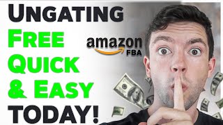 How To Get Ungated On Amazon FBA 2024 QUICK FREE amp EASY Secret Method [upl. by Yeo]