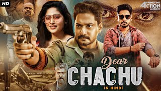 Dear Chachu Hindi Dubbed Full Movie  Prajwal Devaraj Nishvika Naidu  Action Romantic Movie [upl. by Adi]