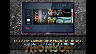 Telewizor THOMSON 40FD5416 pokaz funkcji wyglądu i aplikacji  UNBOXING [upl. by Rebeh805]